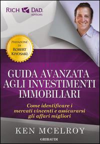Vorderes Coverbild Guida avanzata agli investimenti immobiliari. Come identificare i mercati vincenti e assicurarsi gli affari migliori
