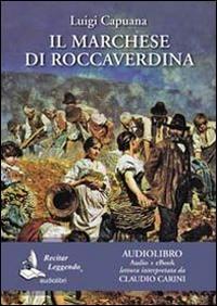 Vorderes Coverbild Il marchese di Roccaverdina letto da Claudio Carini. Audiolibro. CD Audio formato MP3