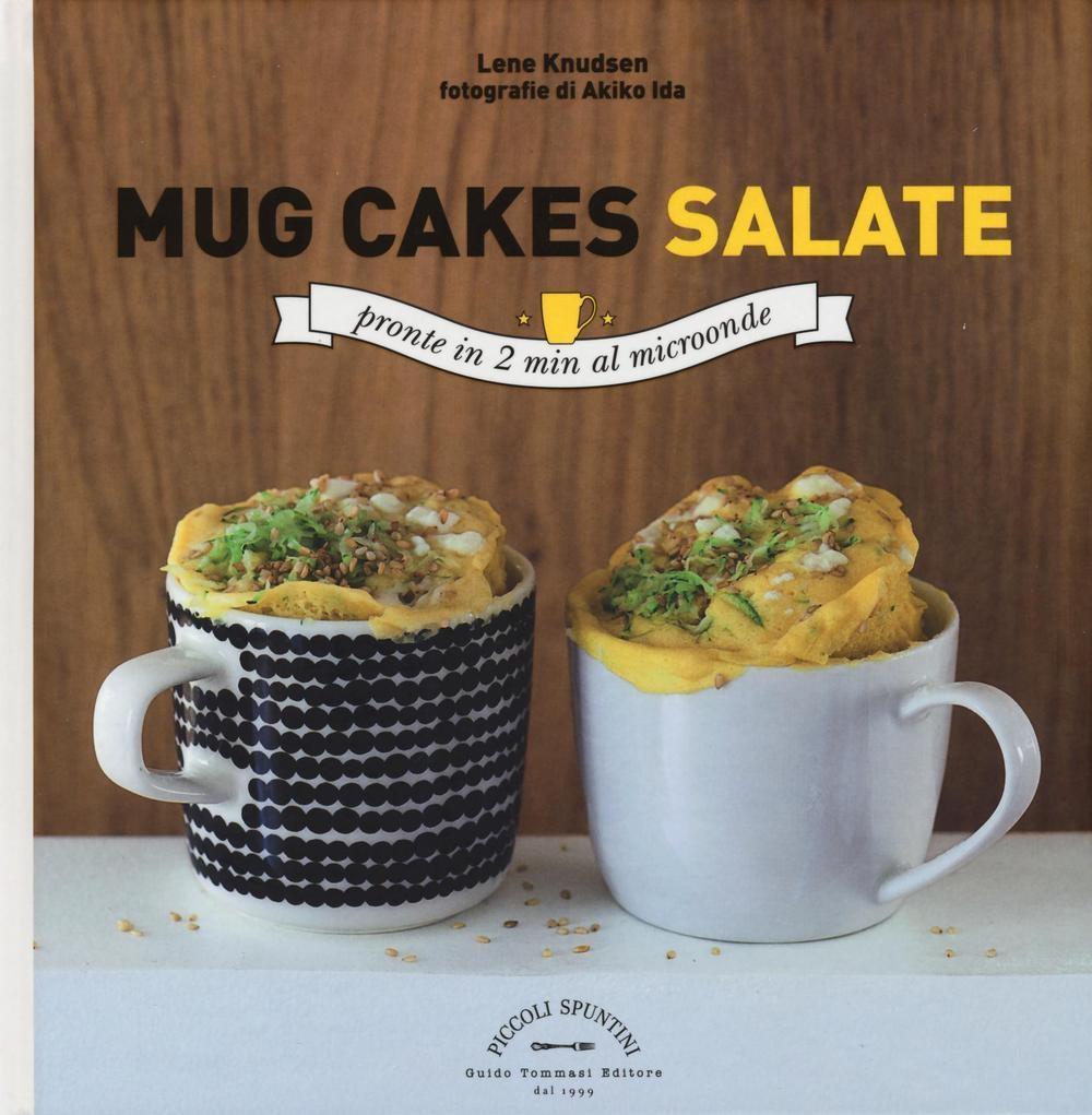 Vorderes Coverbild Mug cakes salate. Pronte in 2 minuti al microonde