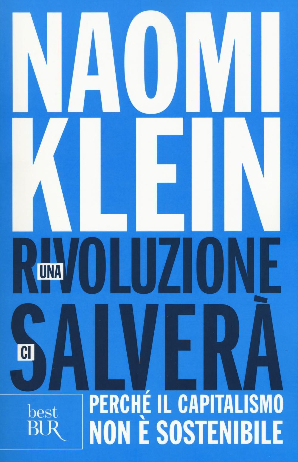Vorderes Coverbild Una rivoluzione ci salverà. Perché il capitalismo non è sostenibile