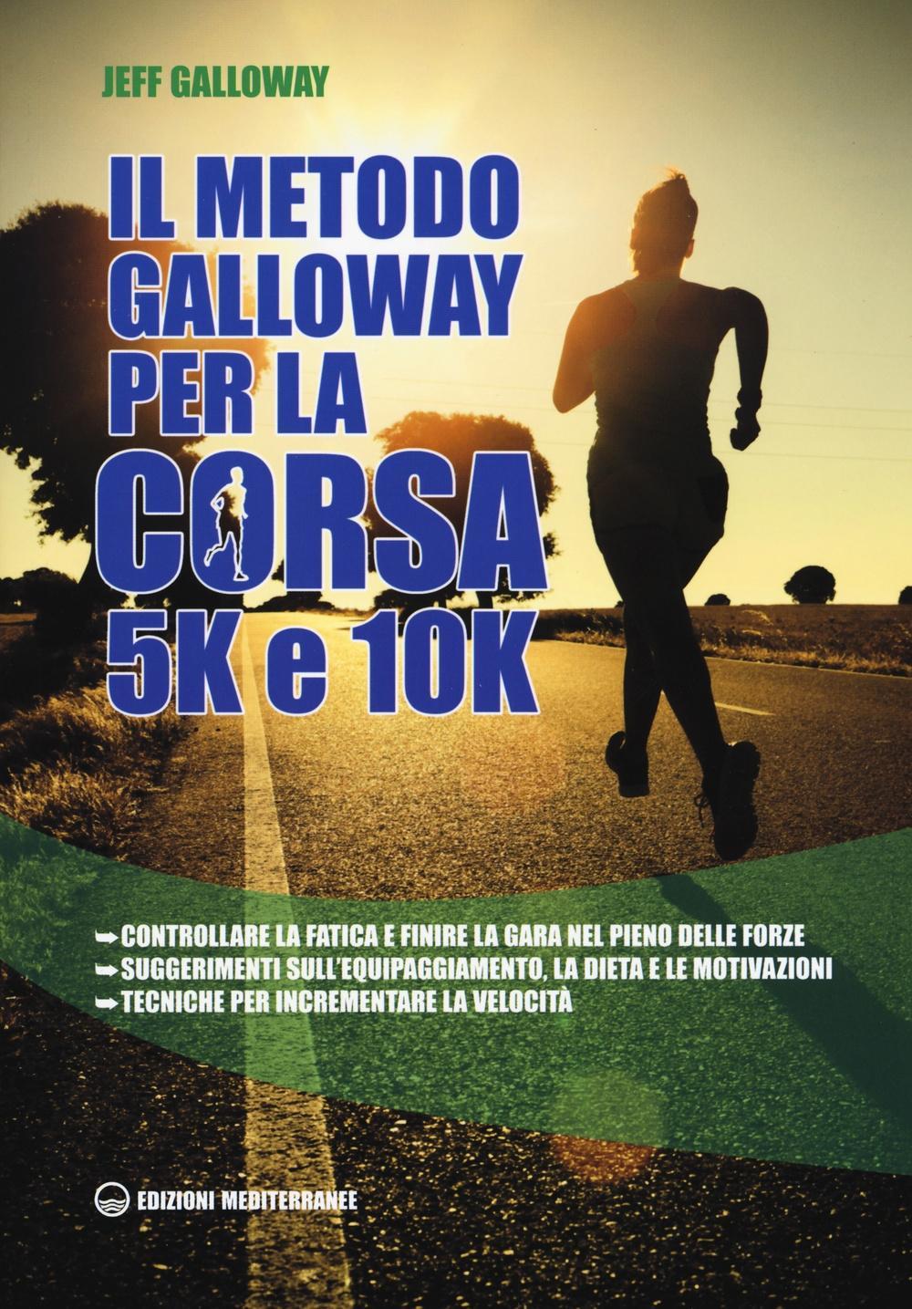 Vorderes Coverbild Il metodo Galloway per la corsa 5k e 10k