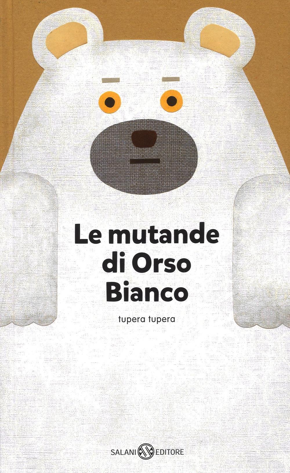 Vorderes Coverbild Le mutande di Orso Bianco