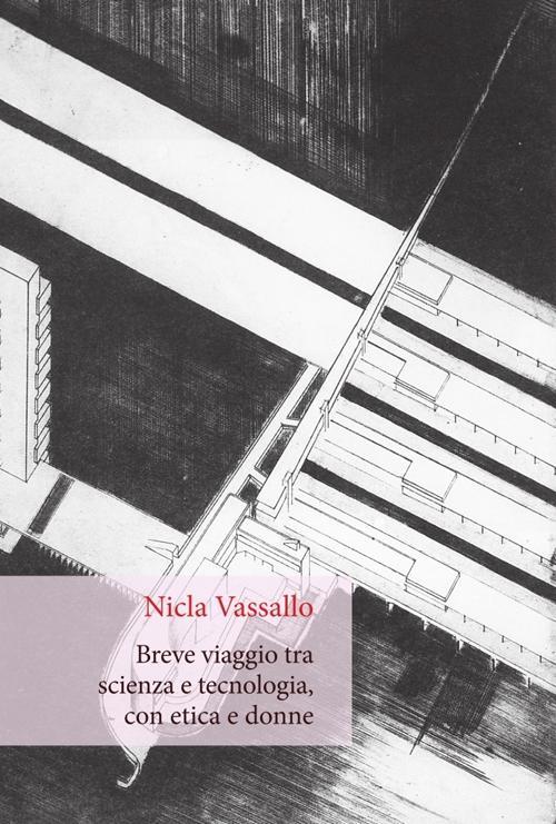 Vorderes Coverbild Breve viaggio tra scienza e tecnologia, con etica e donne