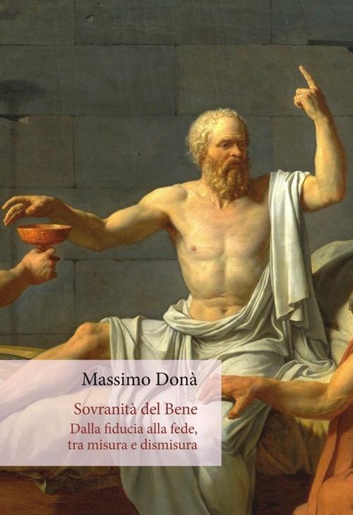 Vorderes Coverbild Sovranità del bene. Dalla fiducia alla fede, tra misura e dismisura