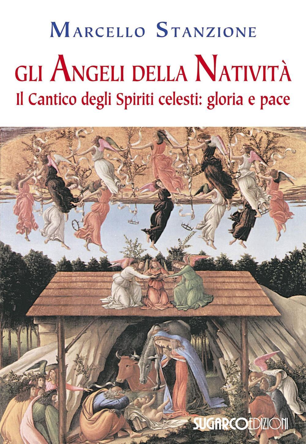 Vorderes Coverbild Gli angeli della Natività. Il cantico degli spiriti celesti. Gloria e pace