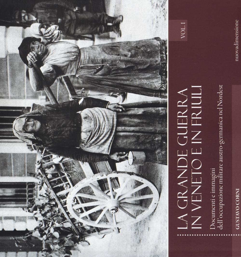 Vorderes Coverbild Corni, G: Grande guerra in Veneto e in Friuli. Documenti e i