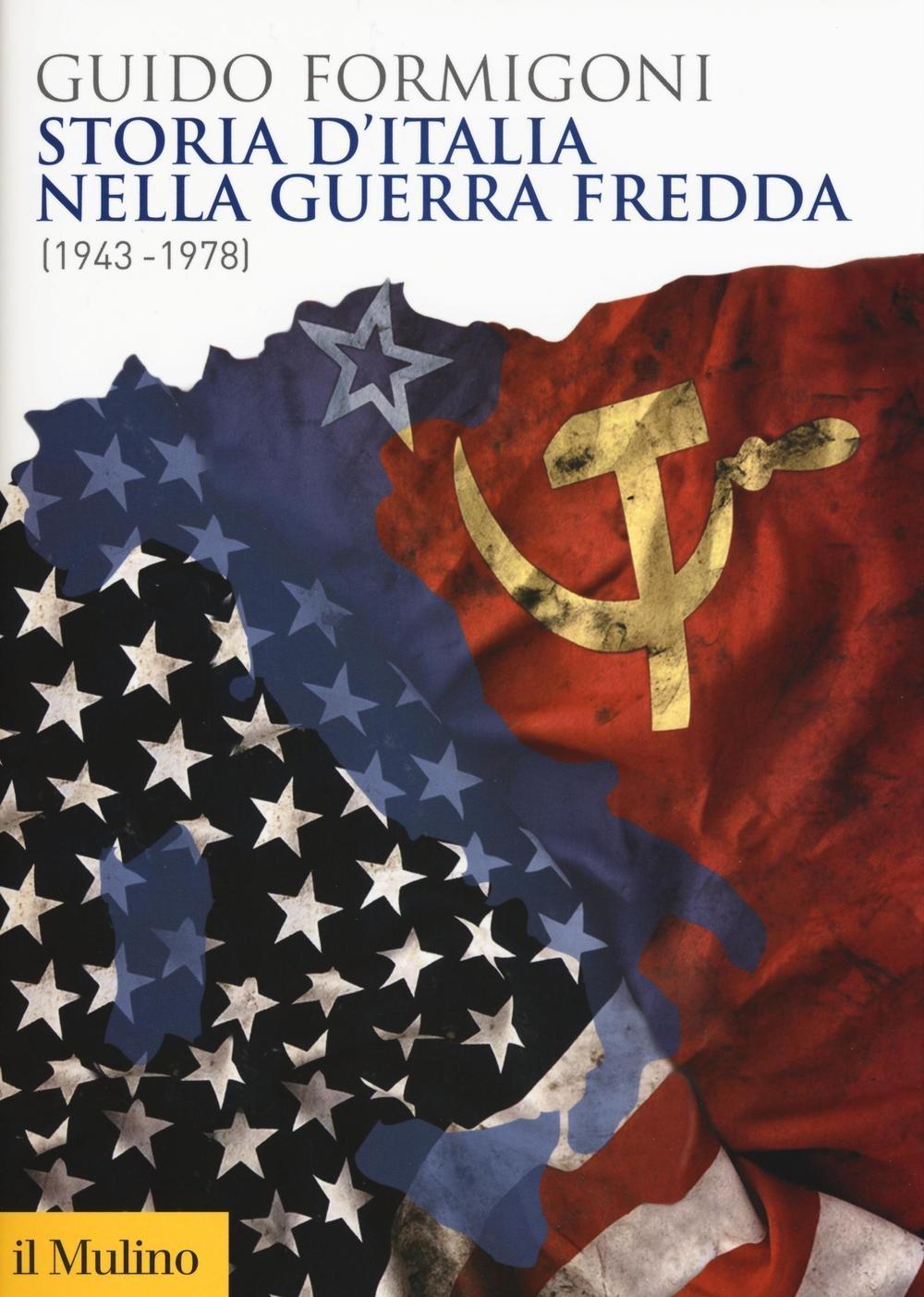 Vorderes Coverbild Storia d'Italia nella Guerra fredda (1943-1978)