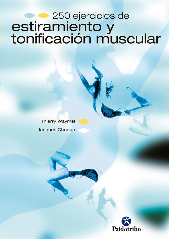Vorderes Coverbild 250 ejércicios de estiramiento y tonificación muscular