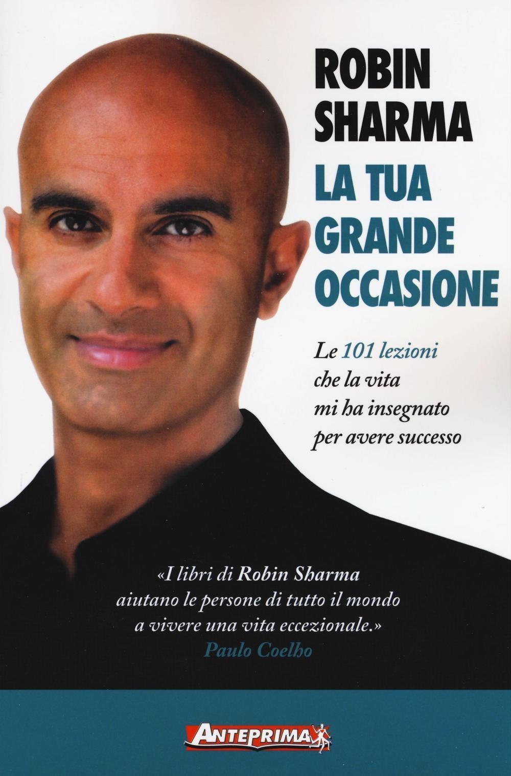 Vorderes Coverbild La tua grande occasione. Le 101 lezioni che la vita mi ha insegnato per avere successo