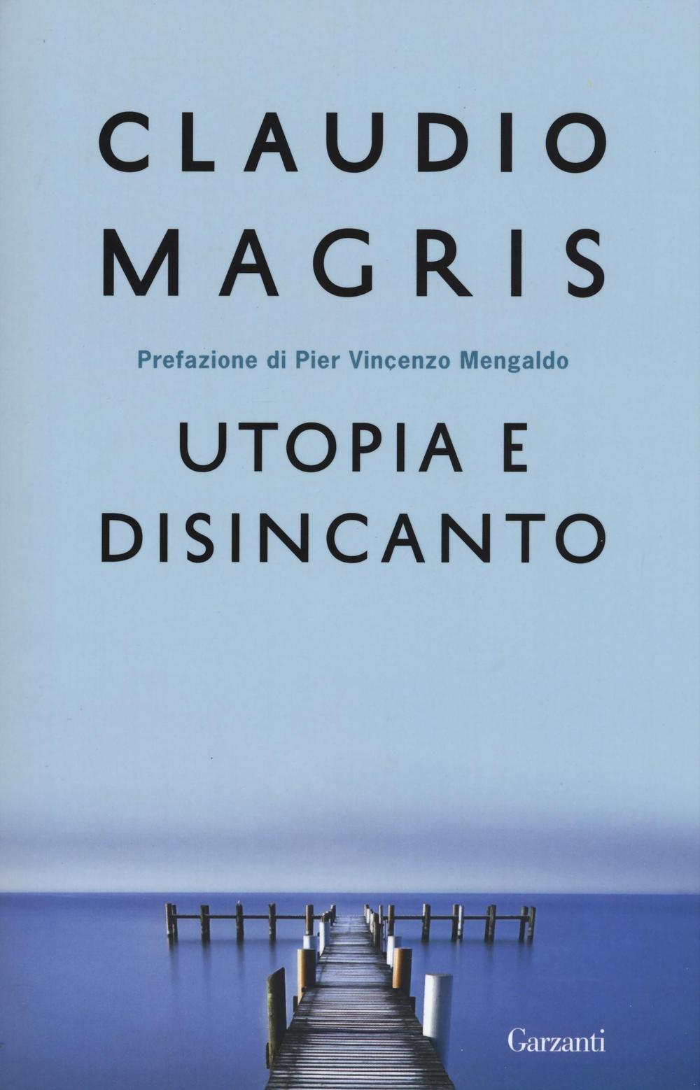 Vorderes Coverbild Utopia e disincanto. Saggi 1974-1998