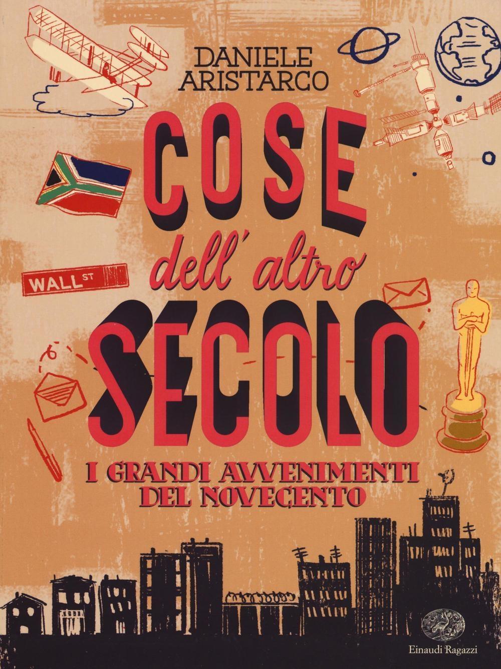 Vorderes Coverbild Cose dell'altro secolo. I grandi avvenimenti del Novecento