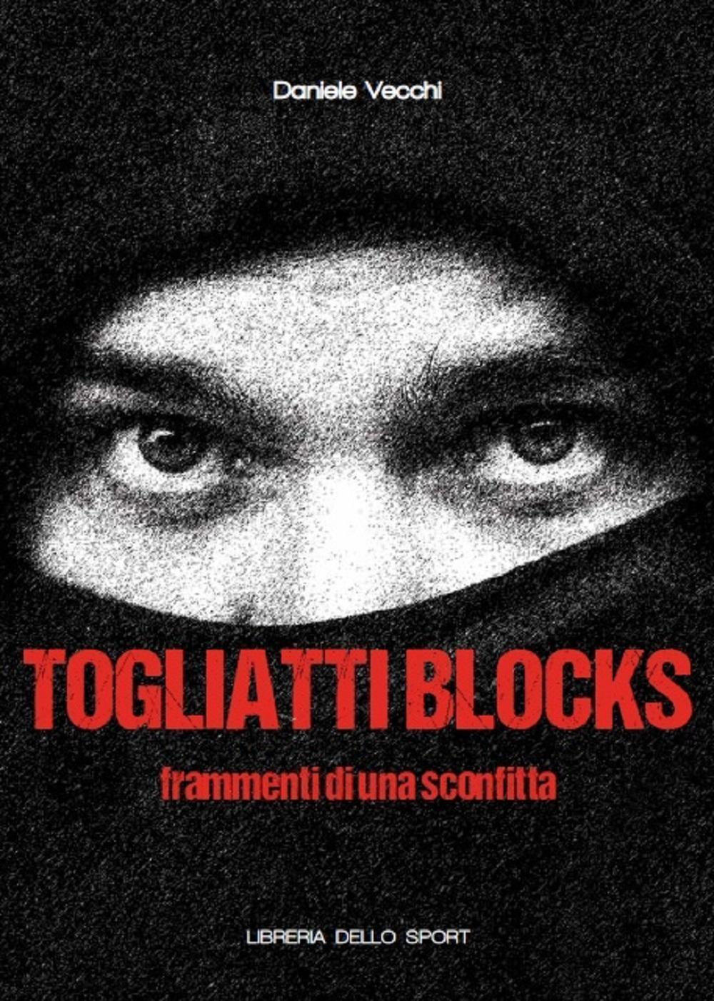 Vorderes Coverbild Togliatti Blocks. Frammenti di una sconfitta