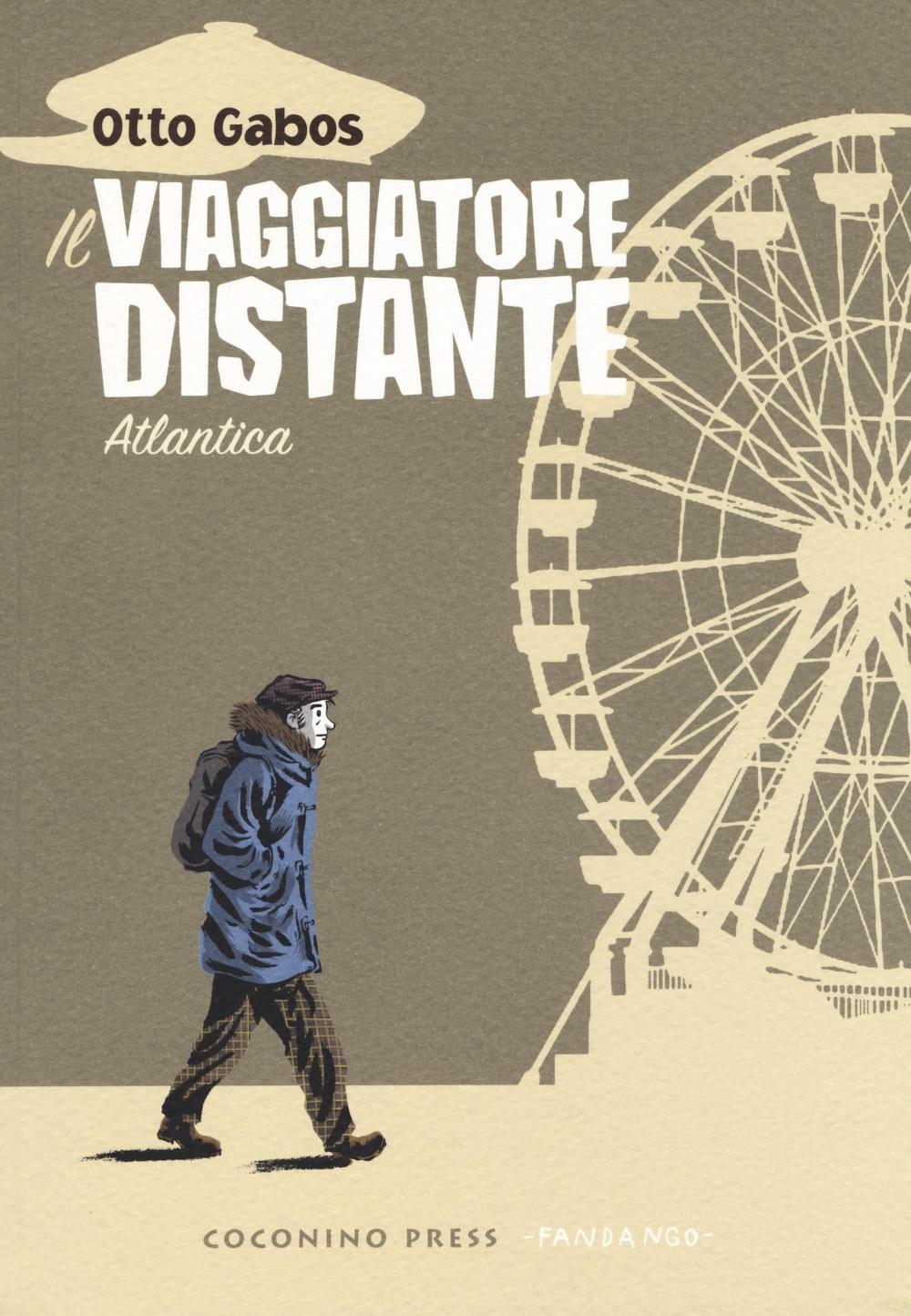 Vorderes Coverbild Il viaggiatore distante. Atlantica