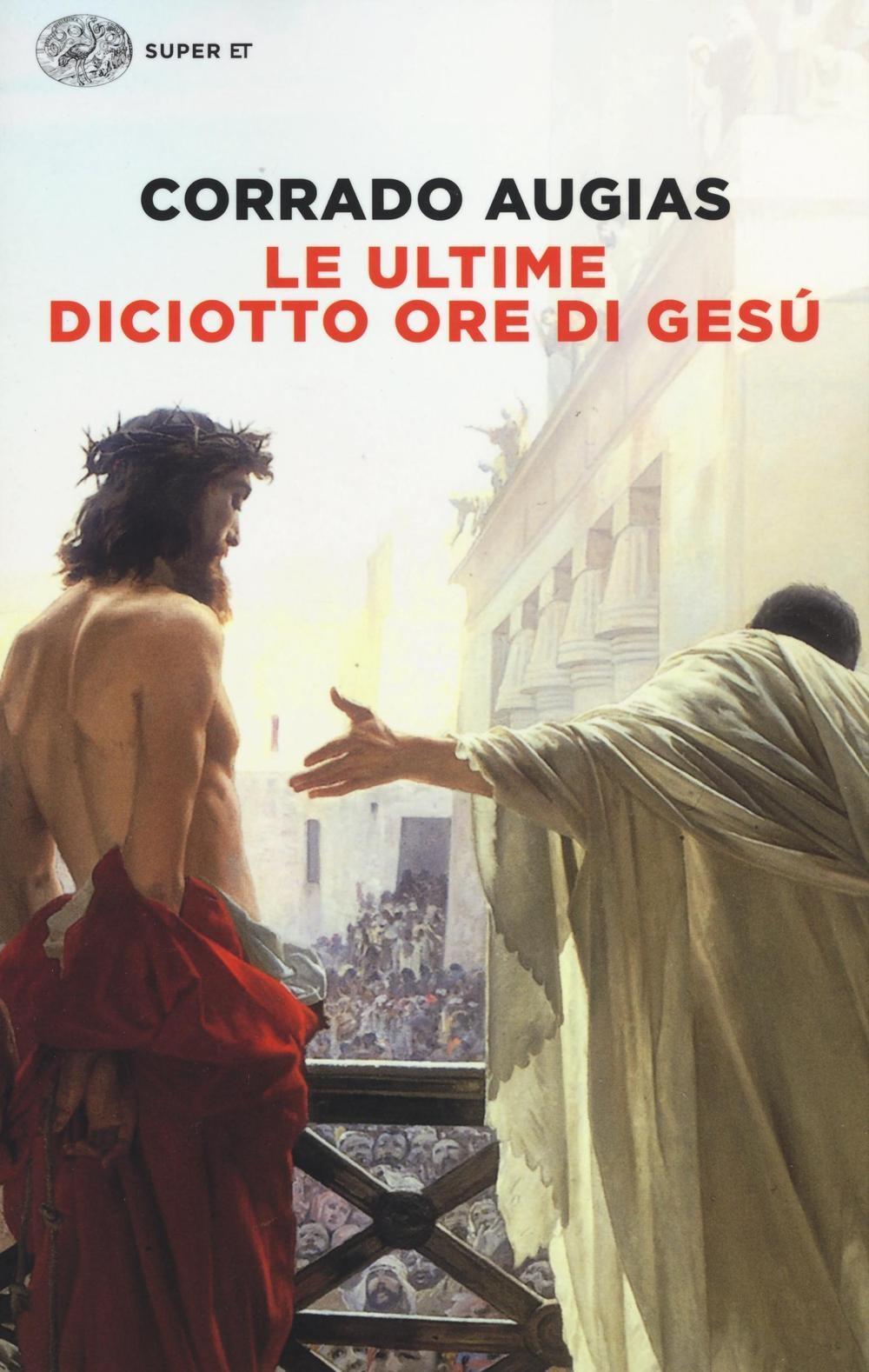 Vorderes Coverbild Le ultime diciotto ore di Gesù