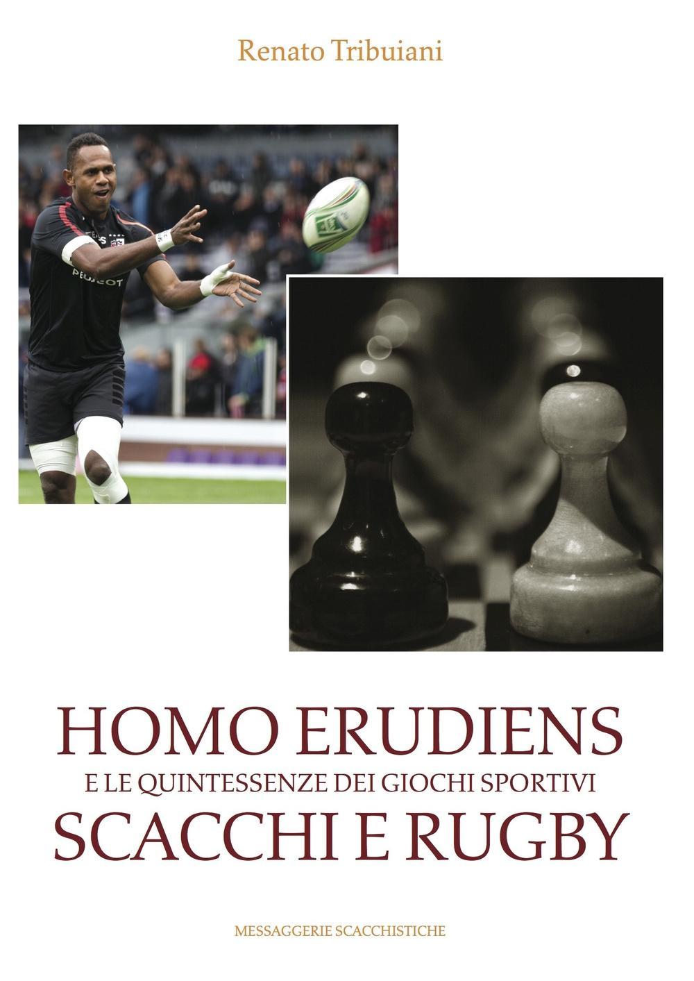 Vorderes Coverbild Homo Erudiens e le quintessenze dei giochi sportivi scacchi e rugby