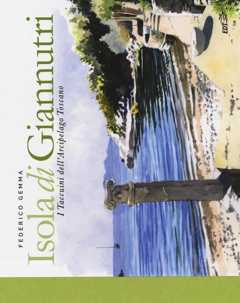 Vorderes Coverbild Isola di Giannutri. I taccuini dell'arcipelago toscano