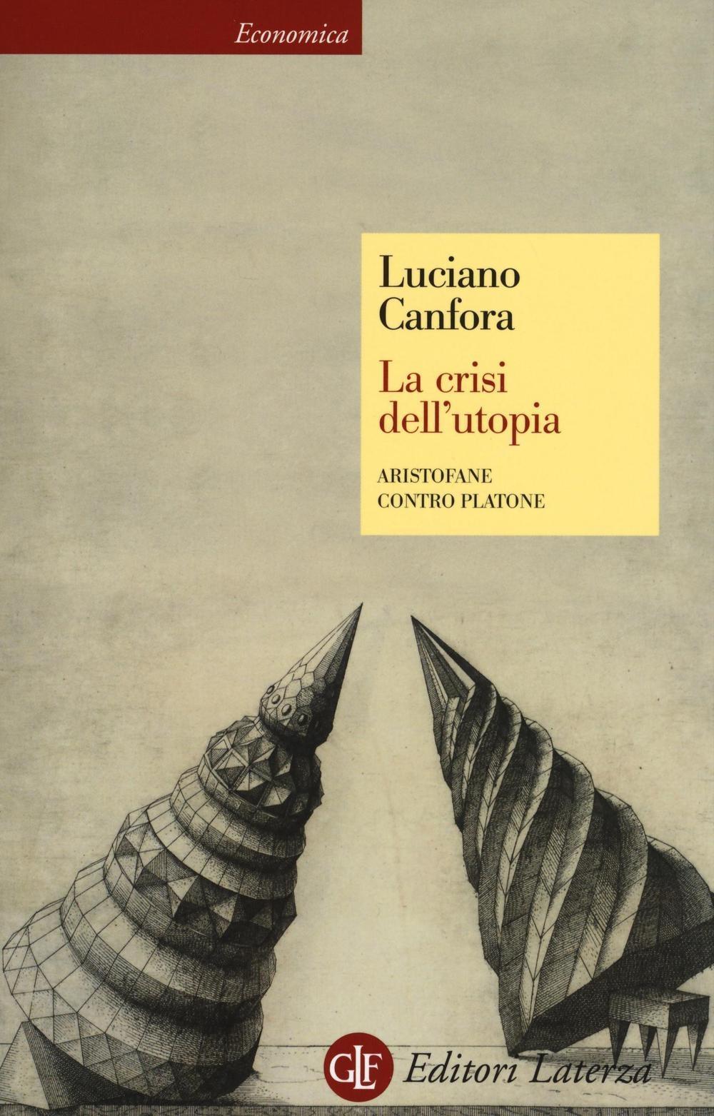 Vorderes Coverbild La crisi dell'utopia. Aristofane contro Platone