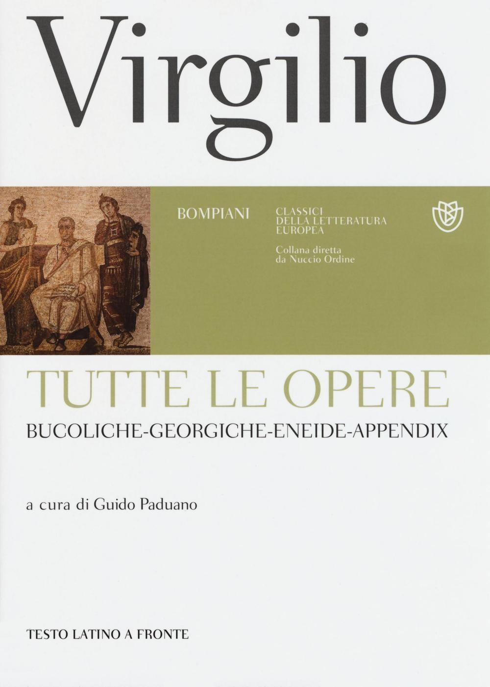 Vorderes Coverbild Tutte le opere: Bucoliche-Georgiche-Eneide-Appendix. Testo latino a fronte