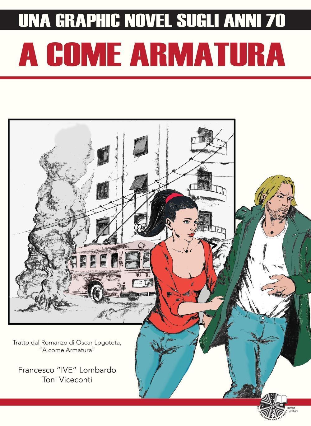 Vorderes Coverbild A come armatura. Una graphic novel sugli anni 70
