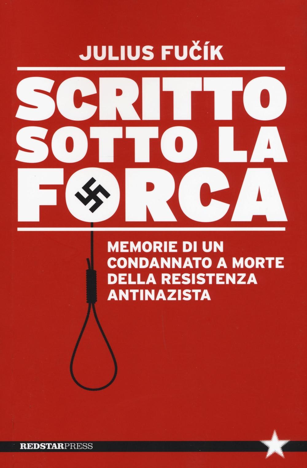 Vorderes Coverbild Scritto sotto la forca. Memorie di un condannato a morte della resistenza antinazista