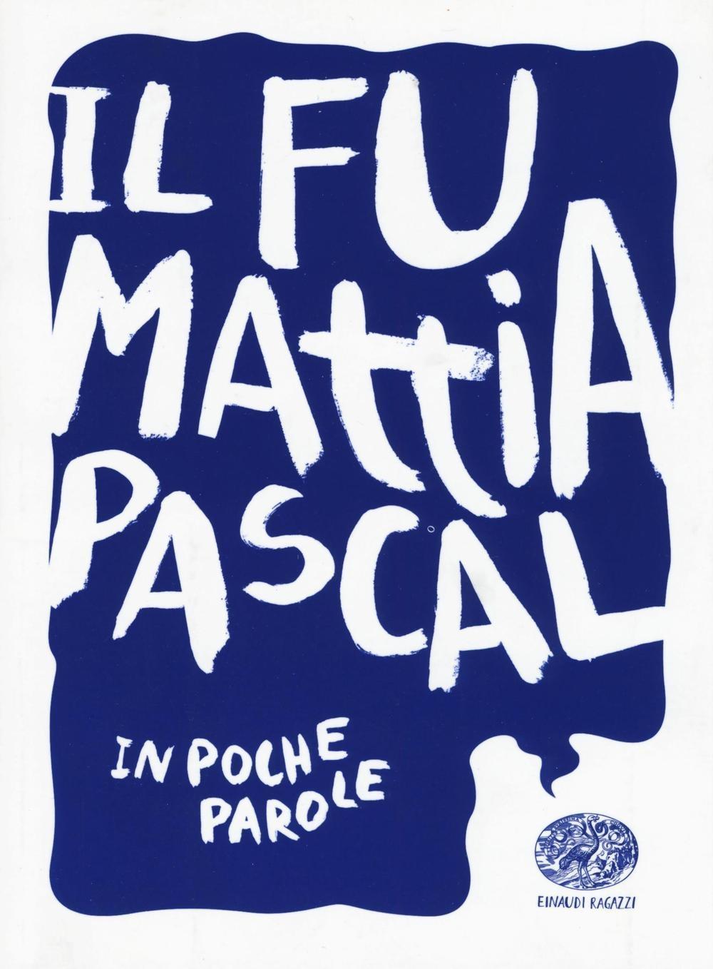 Vorderes Coverbild Il fu Mattia Pascal da Luigi Pirandello