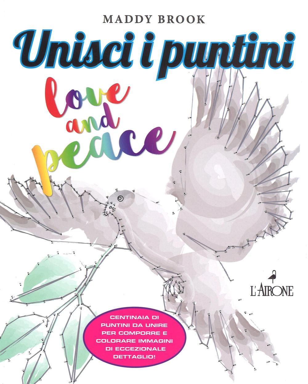 Vorderes Coverbild Love & peace. Unisci i puntini