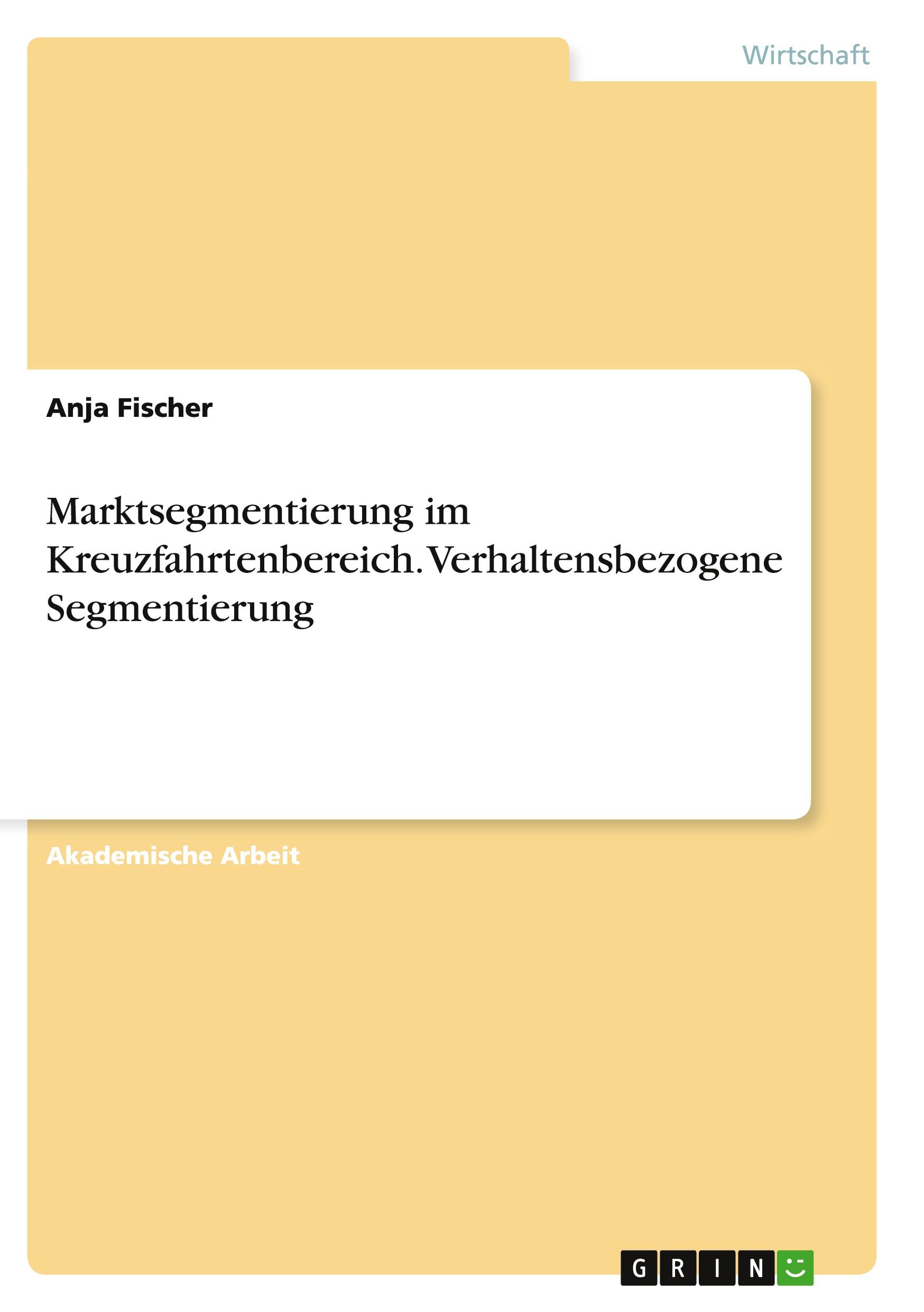 Vorderes Coverbild Marktsegmentierung im Kreuzfahrtenbereich. Verhaltensbezogene Segmentierung