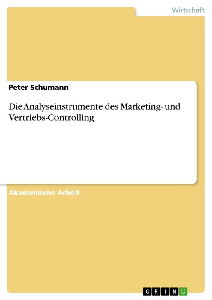 Vorderes Coverbild Die Analyseinstrumente des Marketing- und Vertriebs-Controlling