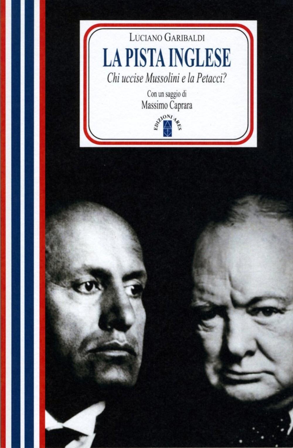Vorderes Coverbild La pista inglese. Chi uccise Mussolini e la Petacci?