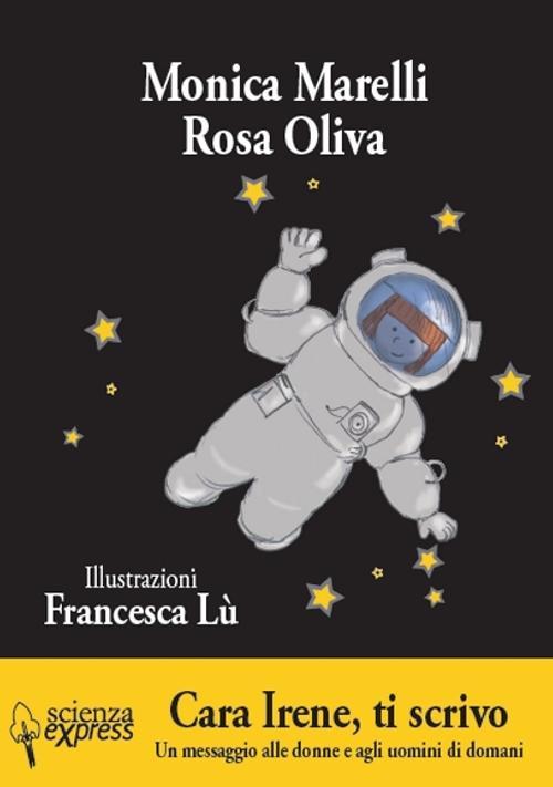 Vorderes Coverbild Cara Irene, ti scrivo. Un messaggio alle donne e agli uomini di domani