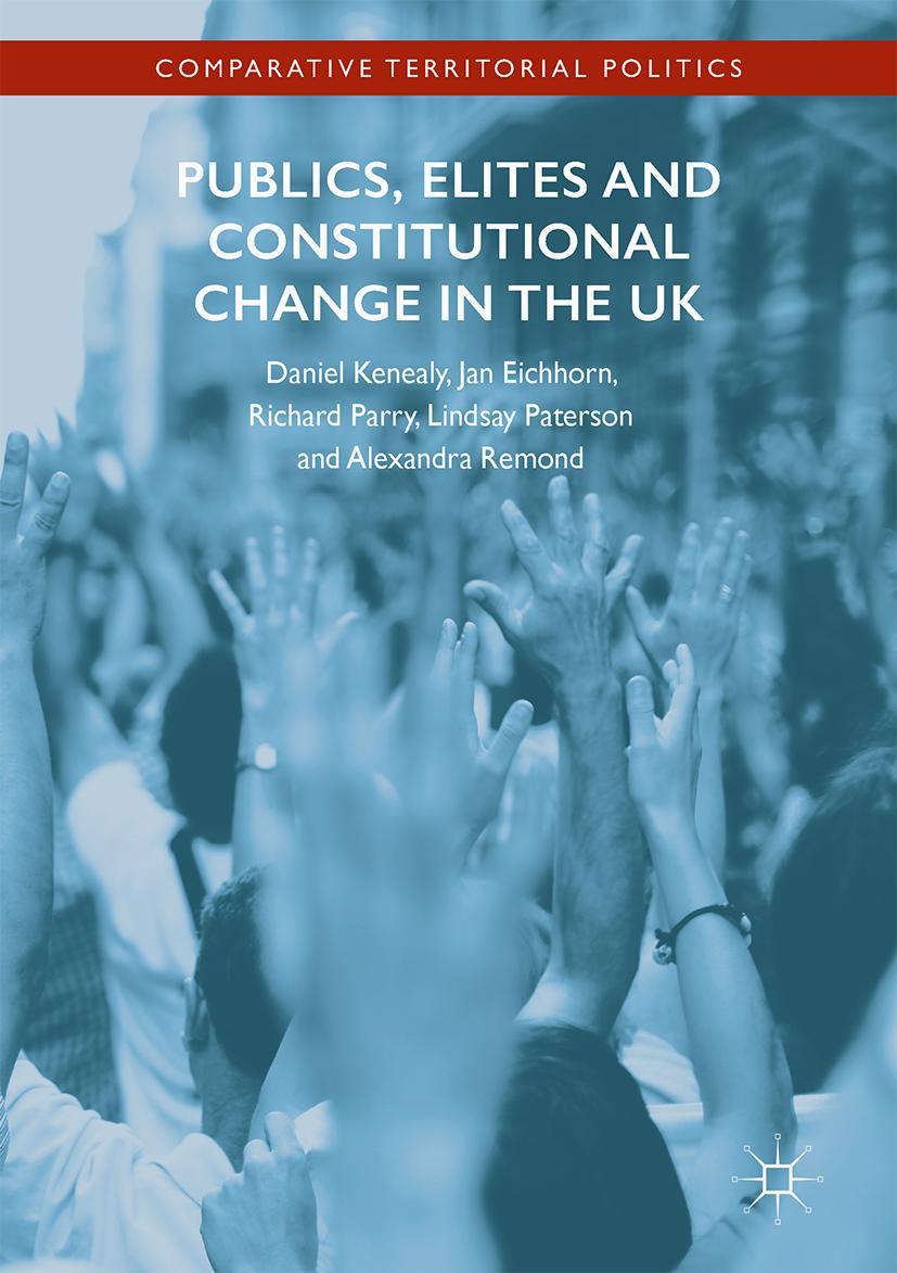 Vorderes Coverbild Publics, Elites and Constitutional Change in the UK