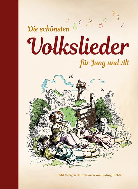 Vorderes Coverbild Die schönsten Volkslieder für Jung und Alt