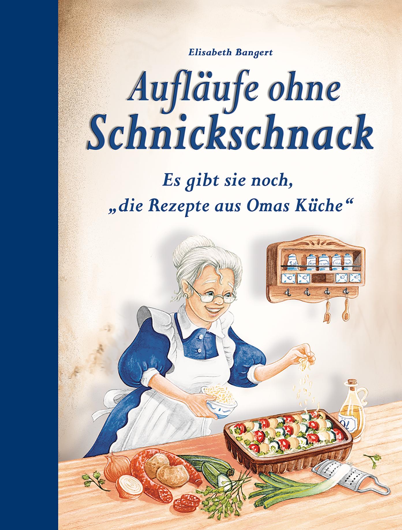 Vorderes Coverbild Aufläufe ohne Schnickschnack