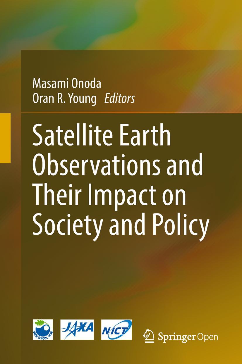 Vorderes Coverbild Satellite Earth Observations and Their Impact on Society and Policy