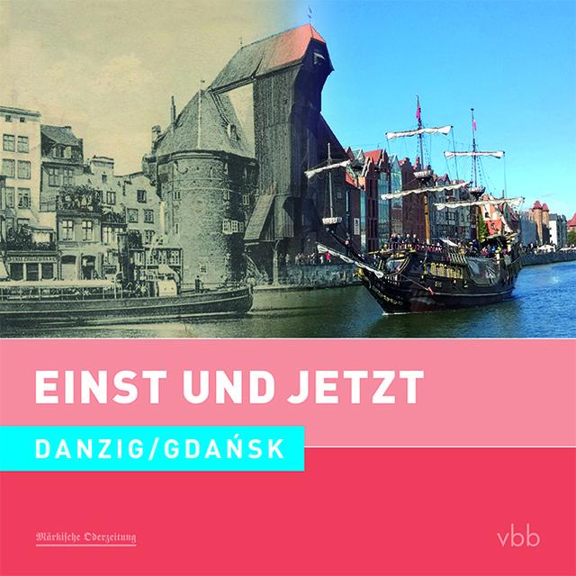 Vorderes Coverbild Einst und Jetzt 51 - Danzig / Gdansk