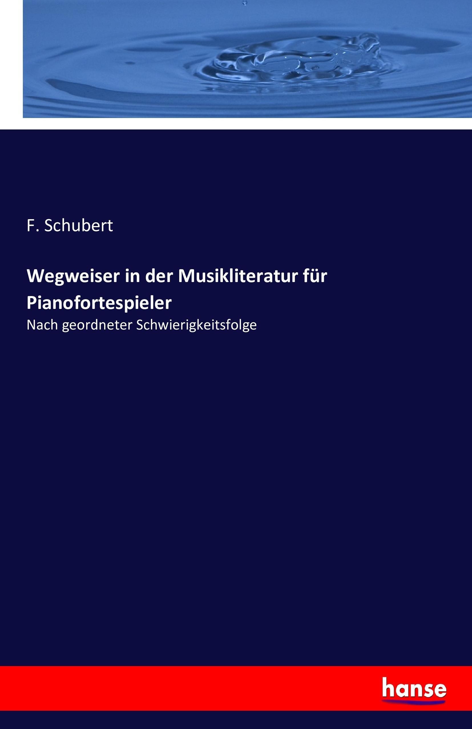 Vorderes Coverbild Wegweiser in der Musikliteratur für Pianofortespieler