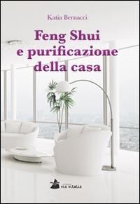 Vorderes Coverbild Feng Shui e purificazione della casa