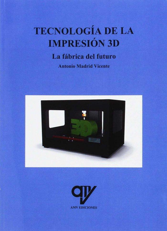Vorderes Coverbild Tecnología de la impresión 3D