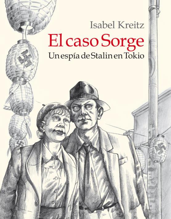 Vorderes Coverbild El caso Sorge, Un espía de Stalin en Tokio