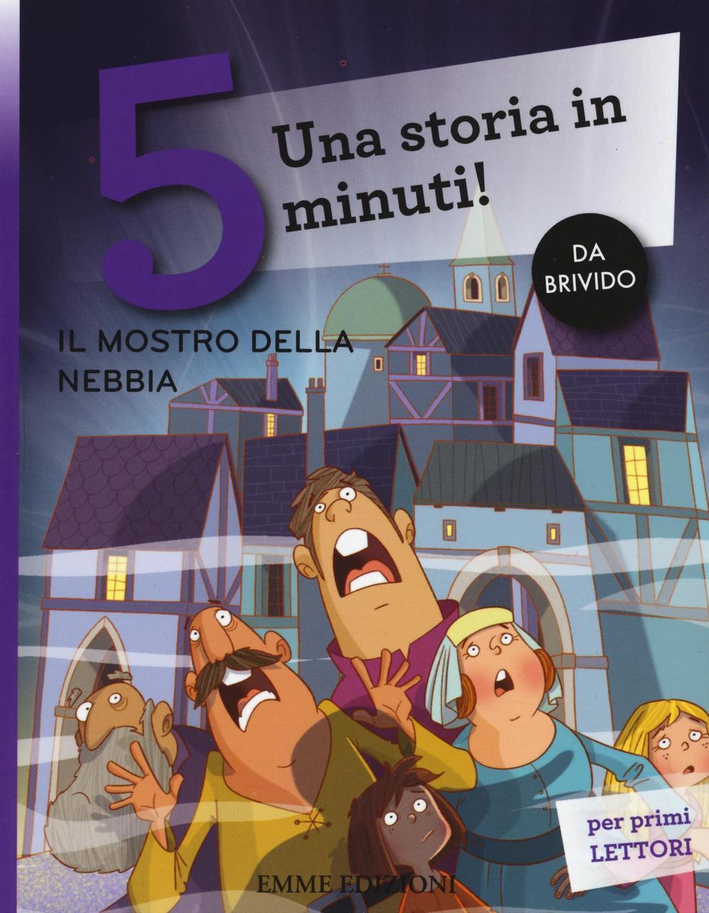 Vorderes Coverbild Il mostro nella nebbia. Una storia in 5 minuti!
