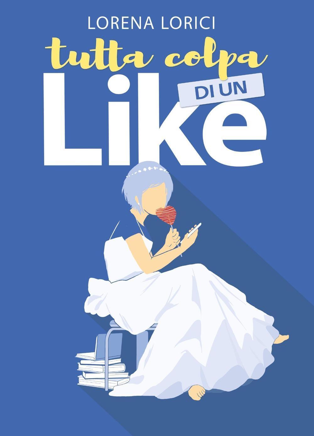 Vorderes Coverbild Tutta colpa di un Like