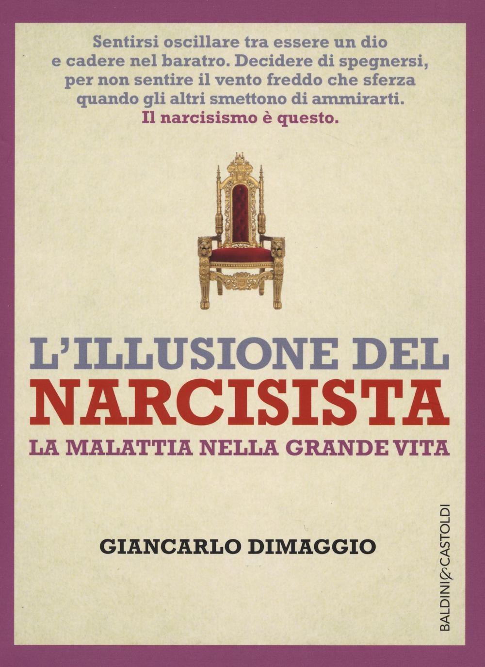 Vorderes Coverbild L' illusione del narcisista. La malattia nella grande vita