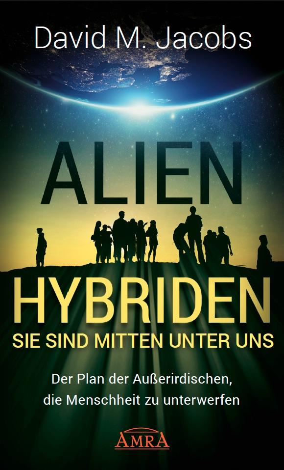Vorderes Coverbild ALIEN-HYBRIDEN! Sie sind mitten unter uns