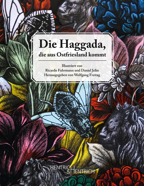 Vorderes Coverbild Die Haggada, die aus Ostfriesland kommt