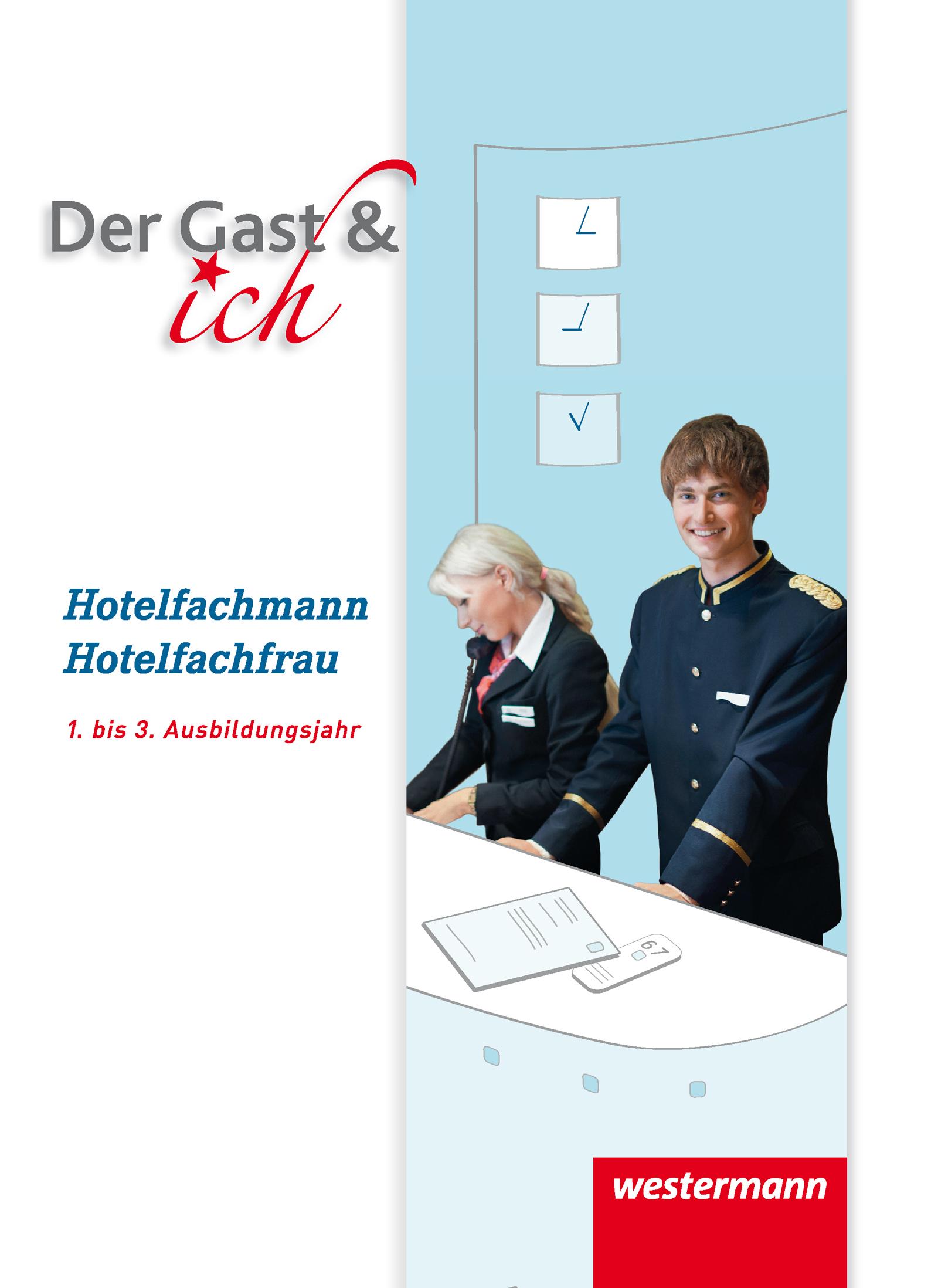 Vorderes Coverbild Der Gast & ich. Hotelfachmann/Hotelfachfrau. Schulbuch