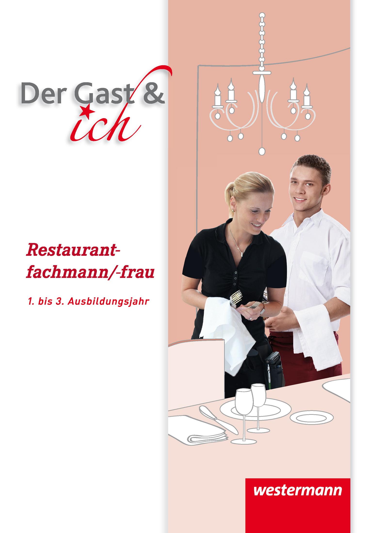 Vorderes Coverbild Der Gast & ich. Restaurantfachmann/Restaurantfachfrau. Schulbuch