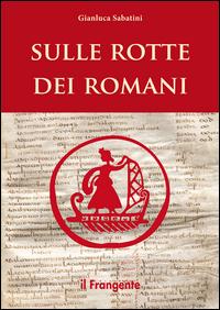 Vorderes Coverbild Sulle rotte dei romani
