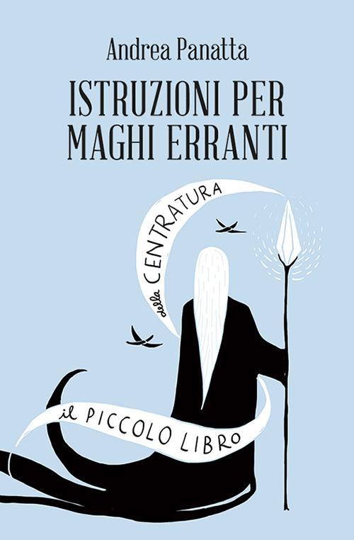 Vorderes Coverbild Istruzioni per maghi erranti. Il piccolo libro della centratura
