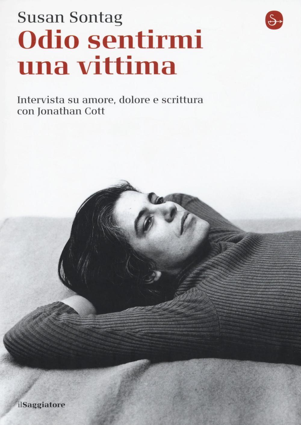 Vorderes Coverbild Odio sentirmi una vittima. Intervista su amore, dolore e scrittura con Jonathan Cott