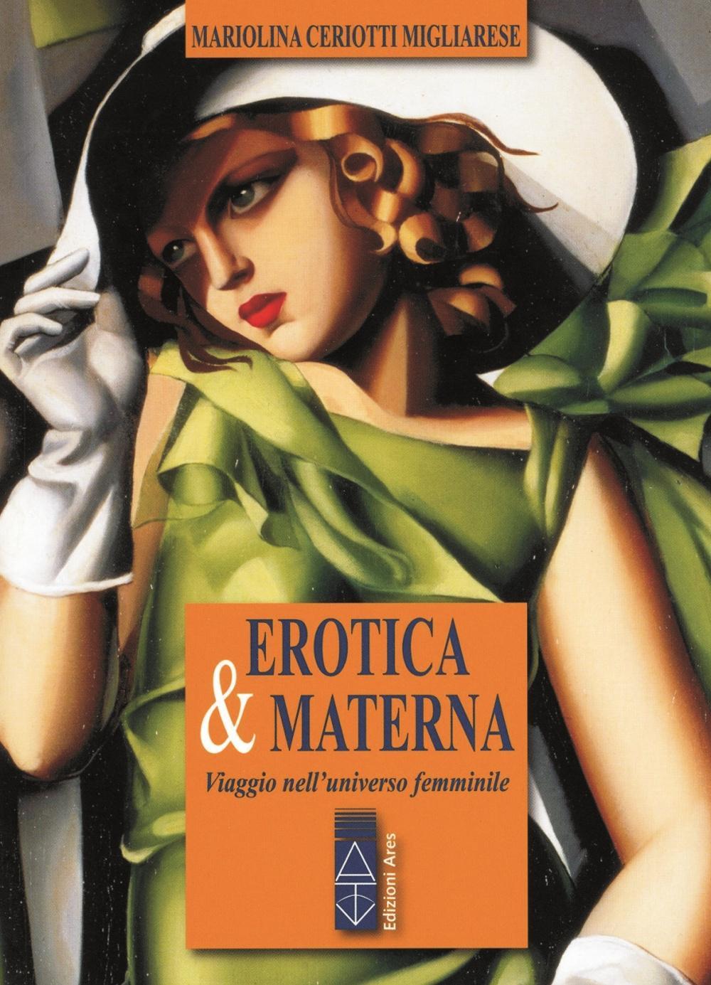 Vorderes Coverbild Erotica & materna. Viaggio nell'universo femminile